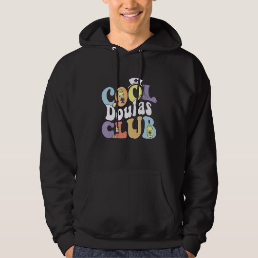 Cool Doulas Club Midwife Squad Midwifery Practitio Hoodie (Voorkant)
