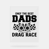 Cool drag racing Pap word art Acryl Bord (Voorkant)