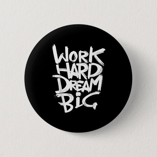 Cool Dream Big Motivatie Graphic Quottes Gezegden Ronde Button 5,7 Cm (Voorkant)
