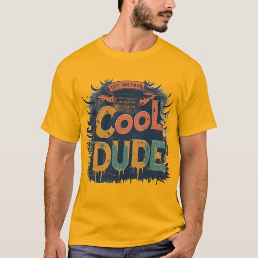 'Cool Dude' lattering Art Design T-shirt (Voorkant)