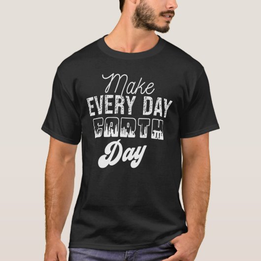 Cool Earth Day Quotes T-shirt (Voorkant)