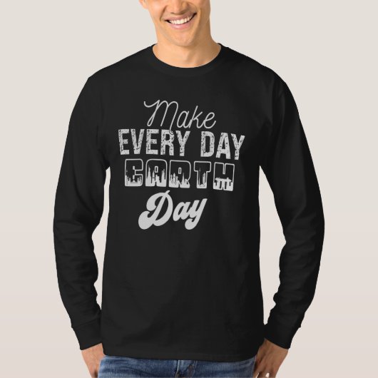 Cool Earth Day Quotes T-shirt (Voorkant)
