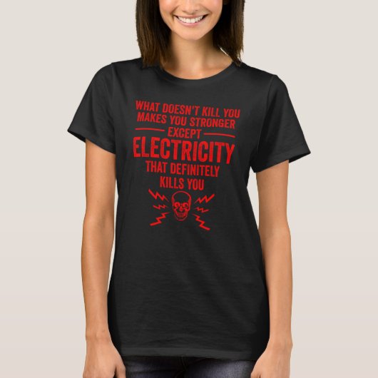 Cool Electrician  Men  Electricity Kill You Linema T-shirt (Voorkant)