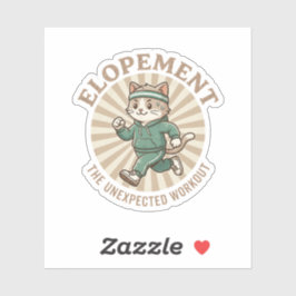 Cool Elopement Autism Cat Humor Unexpected Workout Sticker