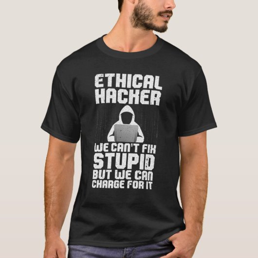Cool Ethical Hacking For Men Women Cybersecurity S T-shirt (Voorkant)