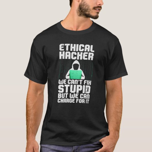 Cool Ethical Hacking For Men Women Cybersecurity S T-shirt (Voorkant)