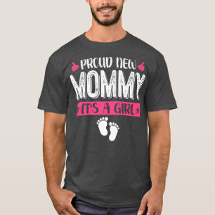Cool Family Proud New MMammie Het is een meisje ge T-shirt