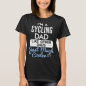 Cool Fathers Day  Cycling Dad T-shirt (Voorkant)