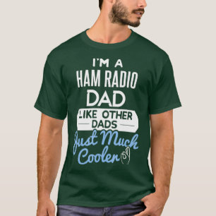 Cool Fathers Day Design Ham Radio Pap T-shirt