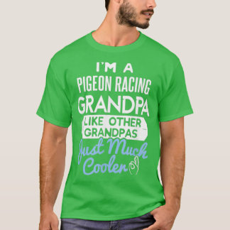 Cool Fathers Design Pigeon Racing Grandpa T-shirt