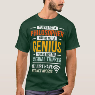 Cool Filosophers Design Quote Internet Access Phi T-shirt