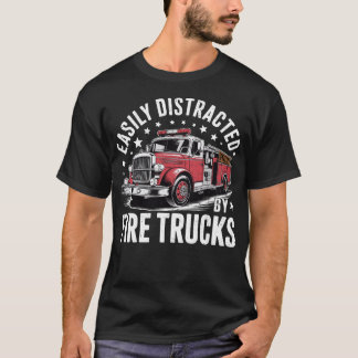 Cool Firefighter Funny Fire Truck Distracted Men T-shirt