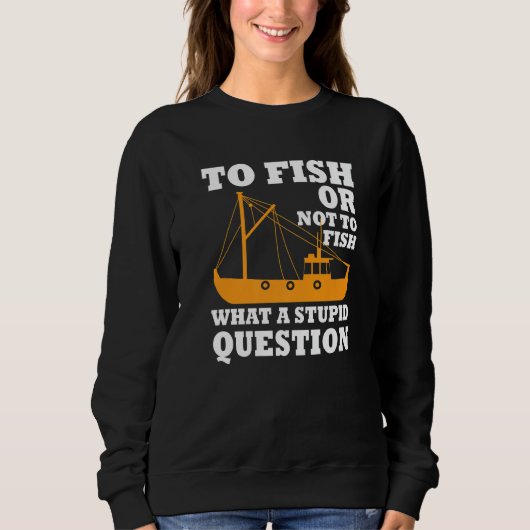 Cool Fishing Trawler Fishermen Saying Fisher Boat Trui (Voorkant)