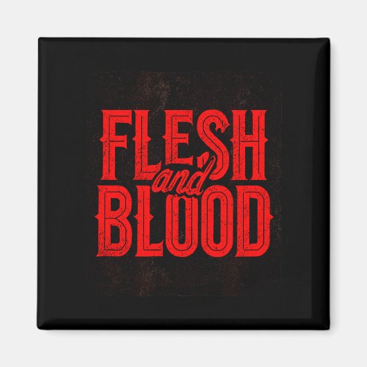 Cool Flesh And Blood Statement Emblem For Man And  Magneet (Voorkant)