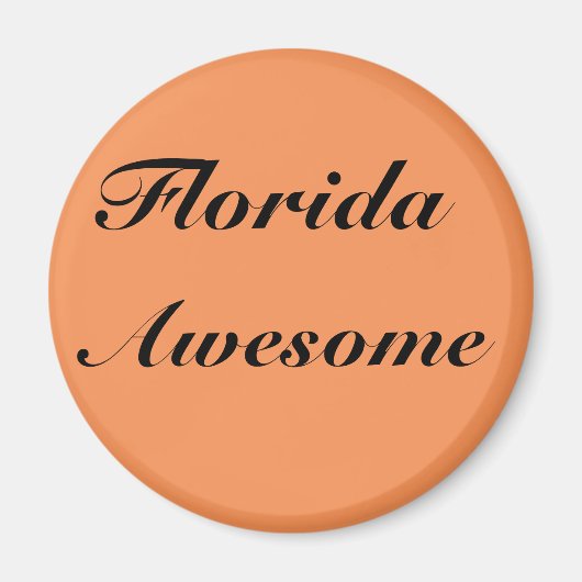 Cool Florida Geweldige Quote Magnet (Voorkant)
