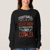 Cool Football Step-Mom van een Football speler Ste Trui (Voorkant)