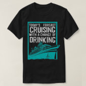 Cool Forecast Cruising And Drinking Funny Boat Ri T-shirt (Design voorkant)