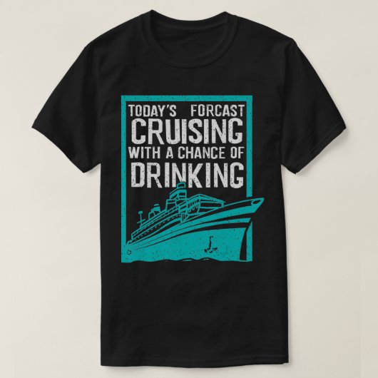 Cool Forecast Cruising And Drinking Funny Boat Ri T-shirt (Design voorkant)