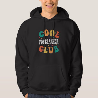 Cool Forefather Club Great Grandfather Humor 1 Hoodie