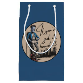 Cool Frankenstein Als je het hebt, achtervolg het Klein Cadeauzakje