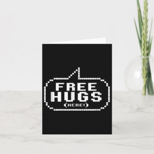 Cool Free Hugs Quotes Nieuwigheid Grafische T - sh Kaart