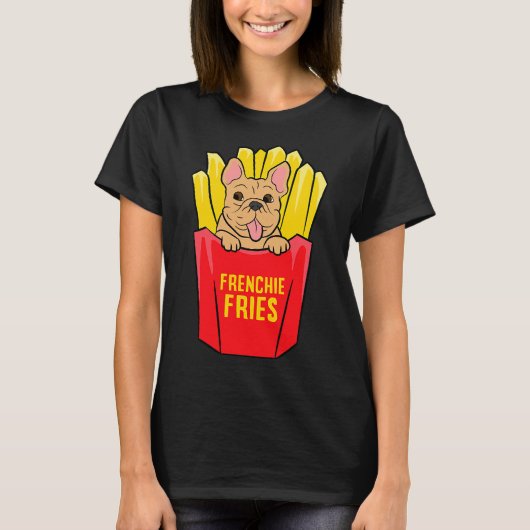 Cool French Bulldog Frenchie Fries T-shirt (Voorkant)