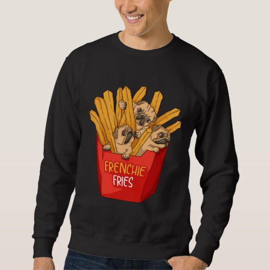 Cool Frenchie Fries Funny French Fries Trui (Voorkant)