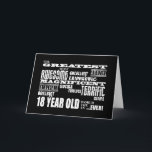 Cool Fun 18e Verjaardagsfeest Grootste 18 Jaar Oud Kaart<br><div class="desc">'De grootste geweldige fantastische geweldige geweldige geweldige super fantastische geweldige geweldige geweldige geweldige geweldige geweldige briljante achttien jaar oud in de wereld ... ooit!' is een cool modern cadeau voor leuke liefdevolle achttien-jarigen : gepresenteerd in opvallende combinatie van altijd modieuze zwart en klassiek stijlvol wit in een urban rock-'n-roll-attitudeblast van...</div>