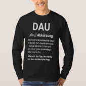Cool fun DAU damper accepting user definition T-shirt (Voorkant)