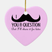 Cool fun Ik snor je een vraag blauw en roze Keramisch Ornament (Achterkant)