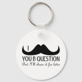 Cool fun Ik snor je een vraag Zwart en Wit Sleutelhanger (Achterkant)