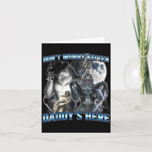 Cool Funny Alpha Wolf Meme Don't Worry Kitten Dadd Kaart (Voorkant)