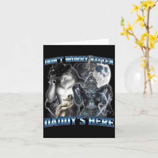 Cool Funny Alpha Wolf Meme Don't Worry Kitten Dadd Kaart (Gele Bloem)