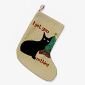 Cool Funny Angry Black Cat... ik heb je niets gege Kleine Kerstsok (Voorkant (Hangend))