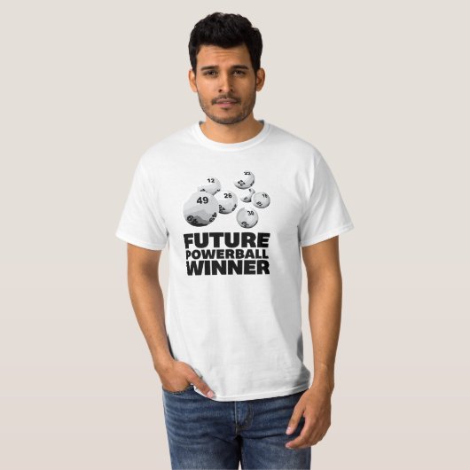 Cool "Future Powerball Winner" T-shirt (Voorkant volledig)