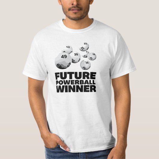 Cool "Future Powerball Winner" T-shirt (Voorkant)