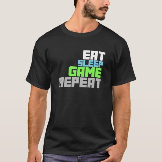 Cool Gamer shirt. Eet slaapspel herhalen! T-shirt (Voorkant)