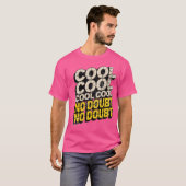 Cool, Geen Twijfel T-shirt (Voorkant volledig)