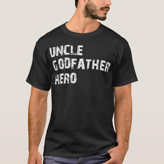 Cool geweldige gezinscadeau Godfather Hero oom T-shirt (Voorkant)