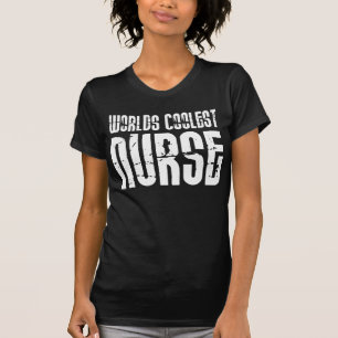 Cool Gifts for Nurses : Wereld koelste verpleegste T-shirt