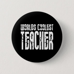 Cool Gifts for Teachers : Wereld koelste leraar Ronde Button 5,7 Cm