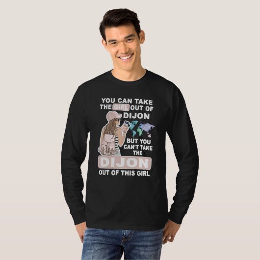 Cool Girl from Dijon City Proud Dijon Girl T-shirt (Voorkant volledig)