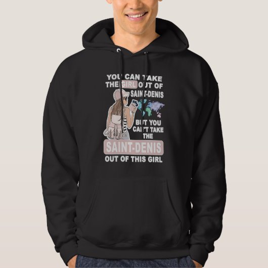 Cool Girl from Saint Denis City  Proud Saint Denis Hoodie (Voorkant)