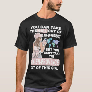 Cool Girl uit Aix en Provence City Aix en Proven T-shirt