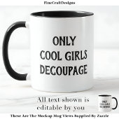Cool Girls Decoupage Tekst Custom BW02 Funny Craft Mok
