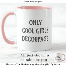 Cool Girls Decoupage Tekst Custom PG02 Funny Craft Mok