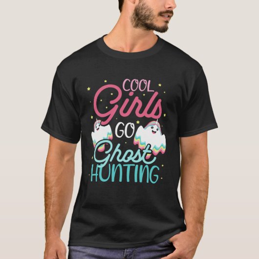 Cool Girls Ghost Hunting Hobby for Paranormal Inve T-shirt (Voorkant)