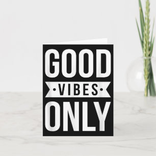 Cool Goede Positieve Vibes Alleen Motivatie quotes Kaart