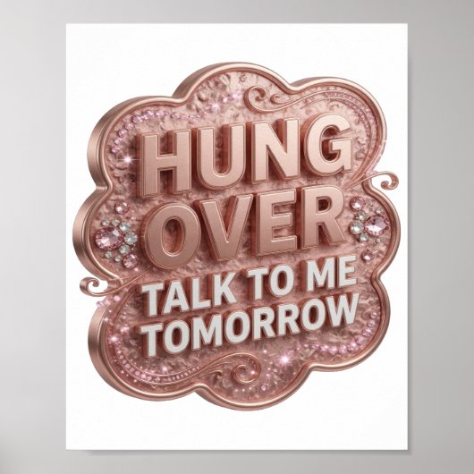 Cool Goud HANG OVER PRAAT MORGEN MET ME Poster (Voorkant)