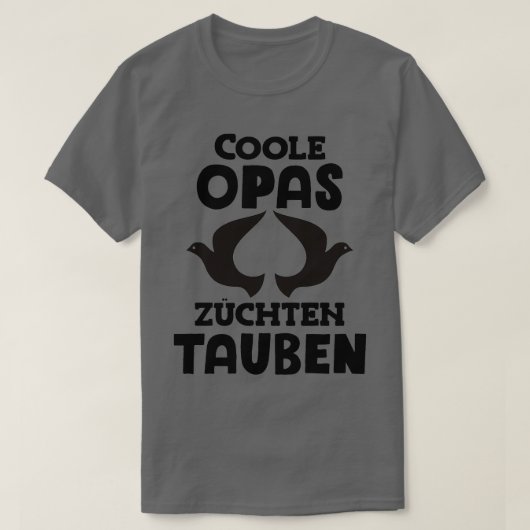 Cool grandpas breed pigeons pigeon fanciers carrie t-shirt (Design voorkant)